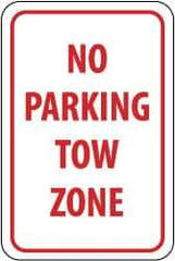 NMC - "No Parking - Tow Zone", 12" Wide x 18" High, Aluminum No Parking & Tow Away Signs - 0.08" Thick, Red on White, Engineer Grade Reflectivity, Rectangle, Post Mount - Eagle Tool & Supply