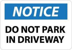 NMC - "Notice - Do Not Park in Driveway", 10" Long x 14" Wide, Pressure-Sensitive Vinyl Safety Sign - Rectangle, 0.004" Thick, Use for Security & Admittance - Eagle Tool & Supply