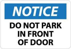 NMC - "Notice - Do Not Park in Front of Door", 10" Long x 14" Wide, Pressure-Sensitive Vinyl Safety Sign - Rectangle, 0.004" Thick, Use for Security & Admittance - Eagle Tool & Supply