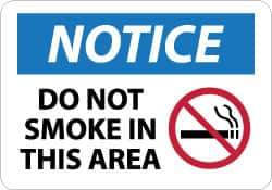 NMC - "Notice - Do Not Smoke in This Area", 10" Long x 14" Wide, Rigid Plastic Safety Sign - Rectangle, 0.05" Thick, Use for Security & Admittance - Eagle Tool & Supply