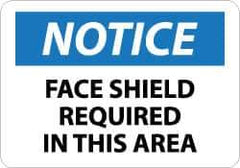 NMC - "Notice - Face Shield Required in This Area", 10" Long x 14" Wide, Pressure-Sensitive Vinyl Safety Sign - Rectangle, 0.004" Thick, Use for Accident Prevention - Eagle Tool & Supply