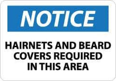 NMC - "Notice - Hairnets and Beard Covers Required in This Area", 10" Long x 14" Wide, Rigid Plastic Safety Sign - Rectangle, 0.05" Thick, Use for Accident Prevention - Eagle Tool & Supply