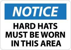 NMC - "Notice - Hard Hats Must Be Worn in This Area", 10" Long x 14" Wide, Aluminum Safety Sign - Rectangle, 0.04" Thick, Use for Accident Prevention - Eagle Tool & Supply