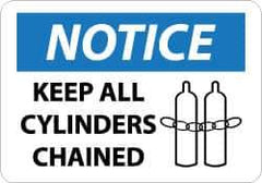 NMC - "Notice - Keep All Cylinders Chained", 10" Long x 14" Wide, Pressure-Sensitive Vinyl Safety Sign - Rectangle, 0.004" Thick, Use for Accident Prevention - Eagle Tool & Supply