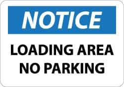 NMC - "Notice - Loading Area - No Parking", 10" Long x 14" Wide, Pressure-Sensitive Vinyl Safety Sign - Rectangle, 0.004" Thick, Use for Security & Admittance - Eagle Tool & Supply