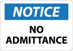 NMC - "Notice - No Admittance", 10" Long x 14" Wide, Aluminum Safety Sign - Rectangle, 0.04" Thick, Use for Security & Admittance - Eagle Tool & Supply