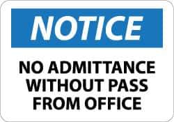 NMC - "Notice - No Admittance without Pass from Office", 10" Long x 14" Wide, Aluminum Safety Sign - Rectangle, 0.04" Thick, Use for Security & Admittance - Eagle Tool & Supply