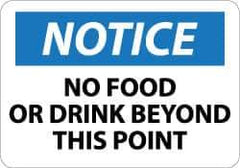NMC - "Notice - No Food or Drink Beyond This Point", 10" Long x 14" Wide, Rigid Plastic Safety Sign - Rectangle, 0.05" Thick, Use for Security & Admittance - Eagle Tool & Supply
