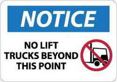 NMC - "Notice - No Lift Trucks Beyond This Point", 10" Long x 14" Wide, Pressure-Sensitive Vinyl Safety Sign - Rectangle, 0.004" Thick, Use for Accident Prevention - Eagle Tool & Supply