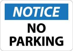 NMC - "Notice - No Parking", 10" Long x 14" Wide, Rigid Plastic Safety Sign - Rectangle, 0.05" Thick, Use for Security & Admittance - Eagle Tool & Supply