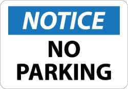 NMC - "Notice - No Parking", 10" Long x 14" Wide, Aluminum Safety Sign - Rectangle, 0.04" Thick, Use for Security & Admittance - Eagle Tool & Supply