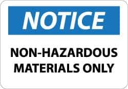 NMC - "Notice - Non-Hazardous Materials Only", 10" Long x 14" Wide, Rigid Plastic Safety Sign - Rectangle, 0.05" Thick, Use for Hazardous Materials - Eagle Tool & Supply