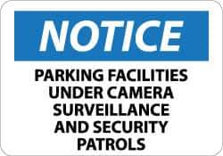 NMC - "Notice - Parking Facilities under Camera Surveillance and Security Patrols", 10" Long x 14" Wide, Pressure-Sensitive Vinyl Safety Sign - Rectangle, 0.004" Thick, Use for Security & Admittance - Eagle Tool & Supply
