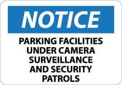 NMC - "Notice - Parking Facilities under Camera Surveillance and Security Patrols", 10" Long x 14" Wide, Aluminum Safety Sign - Rectangle, 0.04" Thick, Use for Security & Admittance - Eagle Tool & Supply