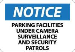 NMC - "Notice - Parking Facilities under Camera Surveillance and Security Patrols", 10" Long x 14" Wide, Aluminum Safety Sign - Rectangle, 0.04" Thick, Use for Security & Admittance - Eagle Tool & Supply