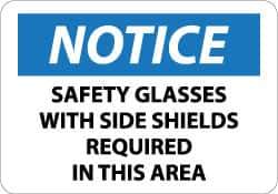 NMC - "Notice - Safety Glasses with Side Shields Required in This Area", 10" Long x 14" Wide, Pressure-Sensitive Vinyl Safety Sign - Rectangle, 0.004" Thick, Use for Accident Prevention - Eagle Tool & Supply