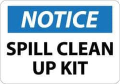 NMC - "Notice - Spill Clean Up Kit", 10" Long x 14" Wide, Aluminum Safety Sign - Rectangle, 0.04" Thick, Use for Restroom, Janitorial & Housekeeping - Eagle Tool & Supply