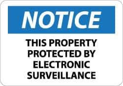 NMC - "Notice - This Property Protected by Electronic Surveillance", 10" Long x 14" Wide, Aluminum Safety Sign - Rectangle, 0.04" Thick, Use for Security & Admittance - Eagle Tool & Supply