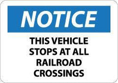 NMC - "Notice - This Vehicle Stops at All Railroad Crossings", 10" Long x 14" Wide, Pressure-Sensitive Vinyl Safety Sign - Rectangle, 0.004" Thick, Use for Accident Prevention - Eagle Tool & Supply