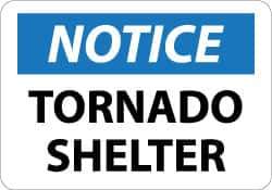 NMC - "Notice - Tornado Shelter", 10" Long x 14" Wide, Rigid Plastic Safety Sign - Rectangle, 0.05" Thick, Use for Accident Prevention - Eagle Tool & Supply