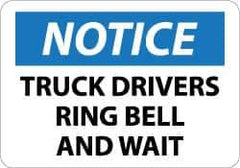NMC - "Notice - Truck Drivers - Ring Bell and Wait", 10" Long x 14" Wide, Rigid Plastic Safety Sign - Rectangle, 0.05" Thick, Use for Accident Prevention - Eagle Tool & Supply