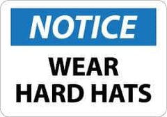 NMC - "Notice - Wear Hard Hats", 10" Long x 14" Wide, Rigid Plastic Safety Sign - Rectangle, 0.05" Thick, Use for Accident Prevention - Eagle Tool & Supply
