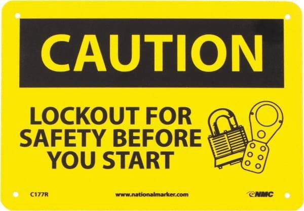 NMC - "Caution - Lock Out for Safety Before You Start", 7" Long x 10" Wide, Rigid Plastic Safety Sign - Rectangle, 0.05" Thick, Use for Accident Prevention - Eagle Tool & Supply