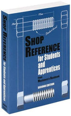 Industrial Press - Shop Reference for Students & Apprentices Publication, 2nd Edition - by Edward G. Hoffman, Industrial Press - Eagle Tool & Supply