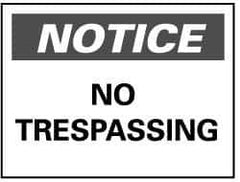 NMC - "Notice - No Trespassing", 10" Long x 14" Wide, Aluminum Safety Sign - Rectangle, 0.04" Thick, Use for Security & Admittance - Eagle Tool & Supply