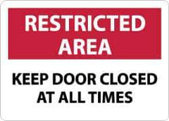 NMC - "Restricted Area - Keep Door Closed at All Times", 10" Long x 14" Wide, Rigid Plastic Safety Sign - Rectangle, 0.05" Thick, Use for Security & Admittance - Eagle Tool & Supply