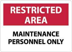 NMC - "Restricted Area - Maintenance Personnel Only", 10" Long x 14" Wide, Rigid Plastic Safety Sign - Rectangle, 0.05" Thick, Use for Security & Admittance - Eagle Tool & Supply