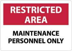 NMC - "Restricted Area - Maintenance Personnel Only", 10" Long x 14" Wide, Aluminum Safety Sign - Rectangle, 0.04" Thick, Use for Security & Admittance - Eagle Tool & Supply