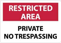 NMC - "Restricted Area - Private No Trespassing", 10" Long x 14" Wide, Rigid Plastic Safety Sign - Rectangle, 0.05" Thick, Use for Security & Admittance - Eagle Tool & Supply