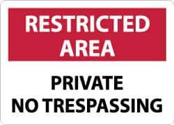 NMC - "Restricted Area - Private No Trespassing", 10" Long x 14" Wide, Aluminum Safety Sign - Rectangle, 0.04" Thick, Use for Security & Admittance - Eagle Tool & Supply