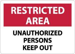 NMC - "Restricted Area - Unauthorized Persons Keep Out", 10" Long x 14" Wide, Rigid Plastic Safety Sign - Rectangle, 0.05" Thick, Use for Security & Admittance - Eagle Tool & Supply