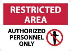 NMC - "Restricted Area - Authorized Personnel Only", 10" Long x 14" Wide, Aluminum Safety Sign - Rectangle, 0.04" Thick, Use for Security & Admittance - Eagle Tool & Supply