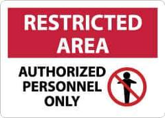 NMC - "Restricted Area - Authorized Personnel Only", 10" Long x 14" Wide, Rigid Plastic Safety Sign - Rectangle, 0.05" Thick, Use for Security & Admittance - Eagle Tool & Supply