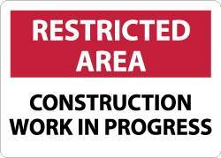 NMC - "Restricted Area - Construction Work in Progress", 10" Long x 14" Wide, Rigid Plastic Safety Sign - Rectangle, 0.05" Thick, Use for Security & Admittance - Eagle Tool & Supply