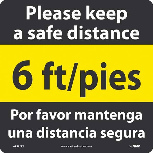 Adhesive Backed Floor Signs; Message Type: COVID-19; Graphic Type: None; Message or Graphic: Message & Graphic; Legend: Please Keep A Safe Distance 6 Ft/Pies Por Favor Mantenga Una Distancia Segura; Color: White; Yellow; Black; Special Color Properties: N