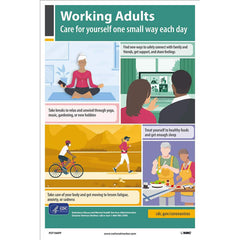 NMC - Training & Safety Awareness Posters; Subject: General Safety & Accident Prevention ; Training Program Title: General Health & Safety ; Message: WORKING ADULTS: CARE FOR YOURSELF ONE SMALL WAY EACH DAY. FIND NEW WAYS TO SAFELY CONNECT WITH FRIENDS & - Exact Industrial Supply