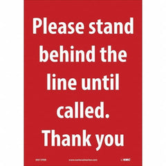 NMC - "Please Stand Behind the Line Until Called", 10" Wide x 14" High, Pressure-Sensitive Vinyl Safety Sign - Eagle Tool & Supply