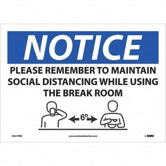 NMC - "NOTICE - Please Remember to Maintain Social Distancing While Using the Break Room", 14" Wide x 10" High, Pressure-Sensitive Vinyl Safety Sign - Eagle Tool & Supply