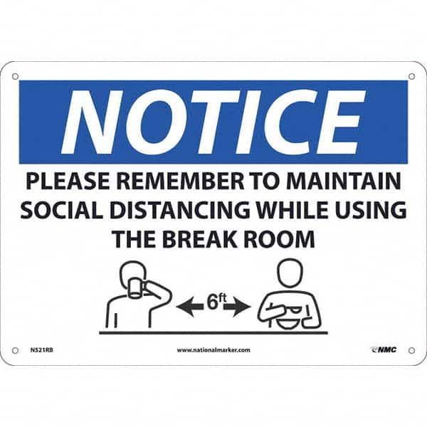 NMC - "NOTICE - Please Remember to Maintain Social Distancing While Using the Break Room", 14" Wide x 10" High, Rigid Plastic Safety Sign - Eagle Tool & Supply