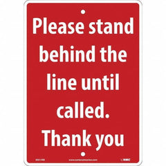 NMC - "Please Stand Behind the Line Until Called", 10" Wide x 14" High, Rigid Plastic Safety Sign - Eagle Tool & Supply