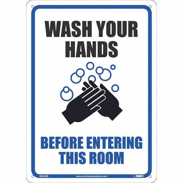 NMC - "Wash Your Hands Before Entering This Room", 10" Wide x 14" High, Rigid Plastic Safety Sign - Eagle Tool & Supply