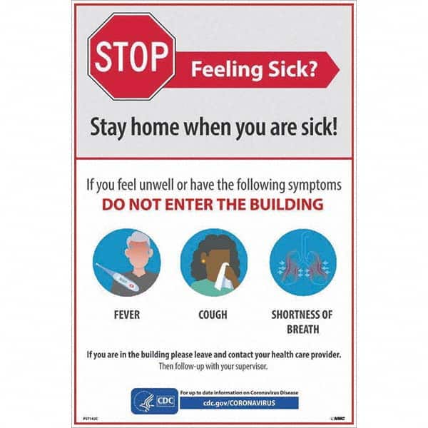 NMC - "STOP - Feeling Sick? Stay Home When You Are Sick", 12" Wide x 18" High, Vinyl Safety Sign - Eagle Tool & Supply