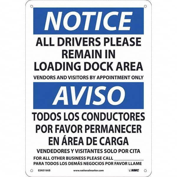NMC - "Notice - All Drivers Please Remain In Loading Dock Area", 10" Wide x 14" High, Aluminum Safety Sign - Eagle Tool & Supply
