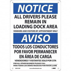 NMC - "Notice - All Drivers Please Remain In Loading Dock Area", 10" Wide x 14" High, Aluminum Safety Sign - Eagle Tool & Supply