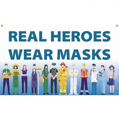 Banners; Message Type: Safety Reinforcement & Motivational; Legend: Real Heroes Wear Masks; Graphic: People; Material Type: Vinyl; Language: English; Length (Inch): 60 in; Height (Inch): 36; Number of Grommets: 4; Number of Printed Sides: 1; Height (Feet)