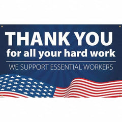 NMC - Banners Message Type: Safety Reinforcement & Motivational Legend: Thank You For All Your Hard Work - We Support Essential Workers - Eagle Tool & Supply